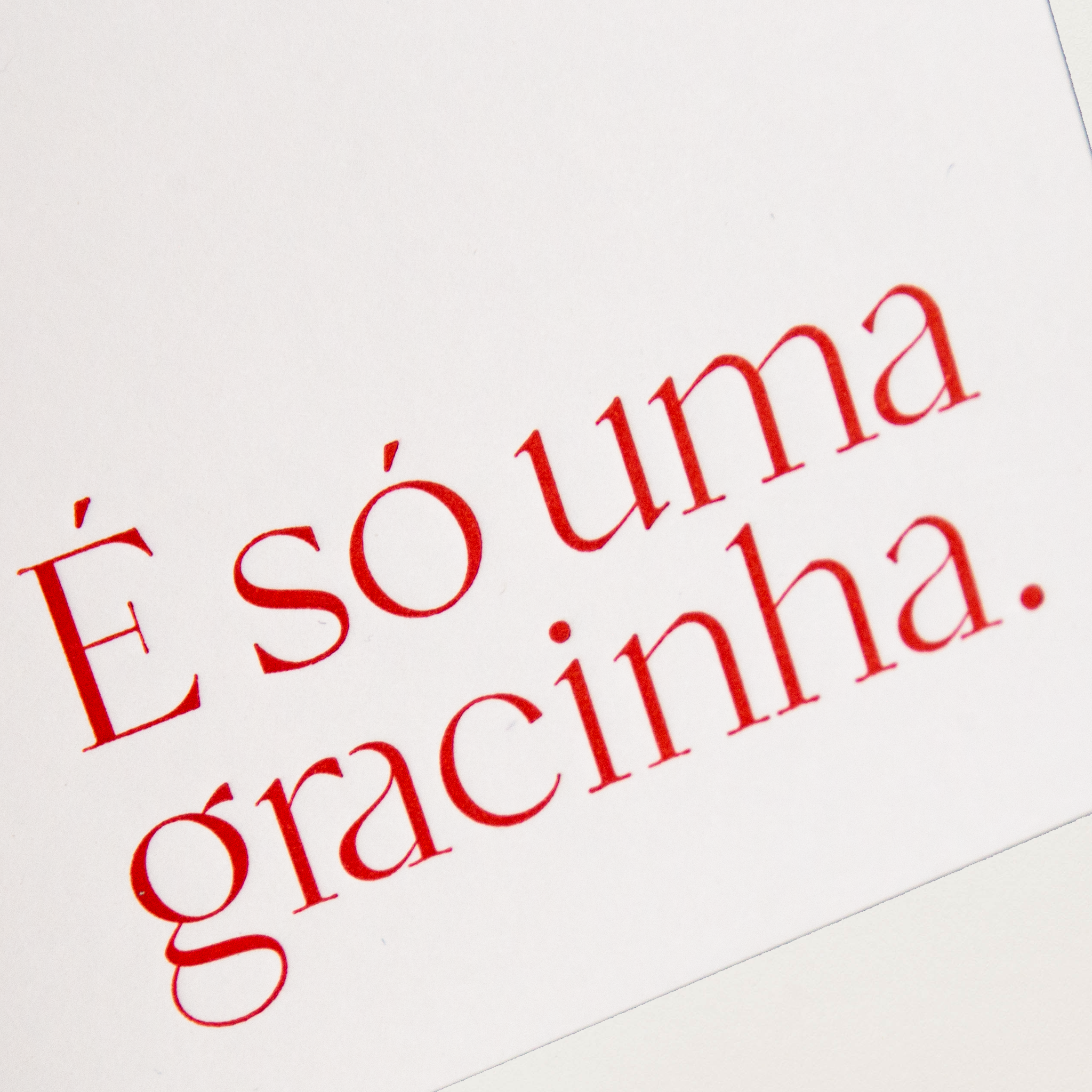 Cartão É só uma gracinha.