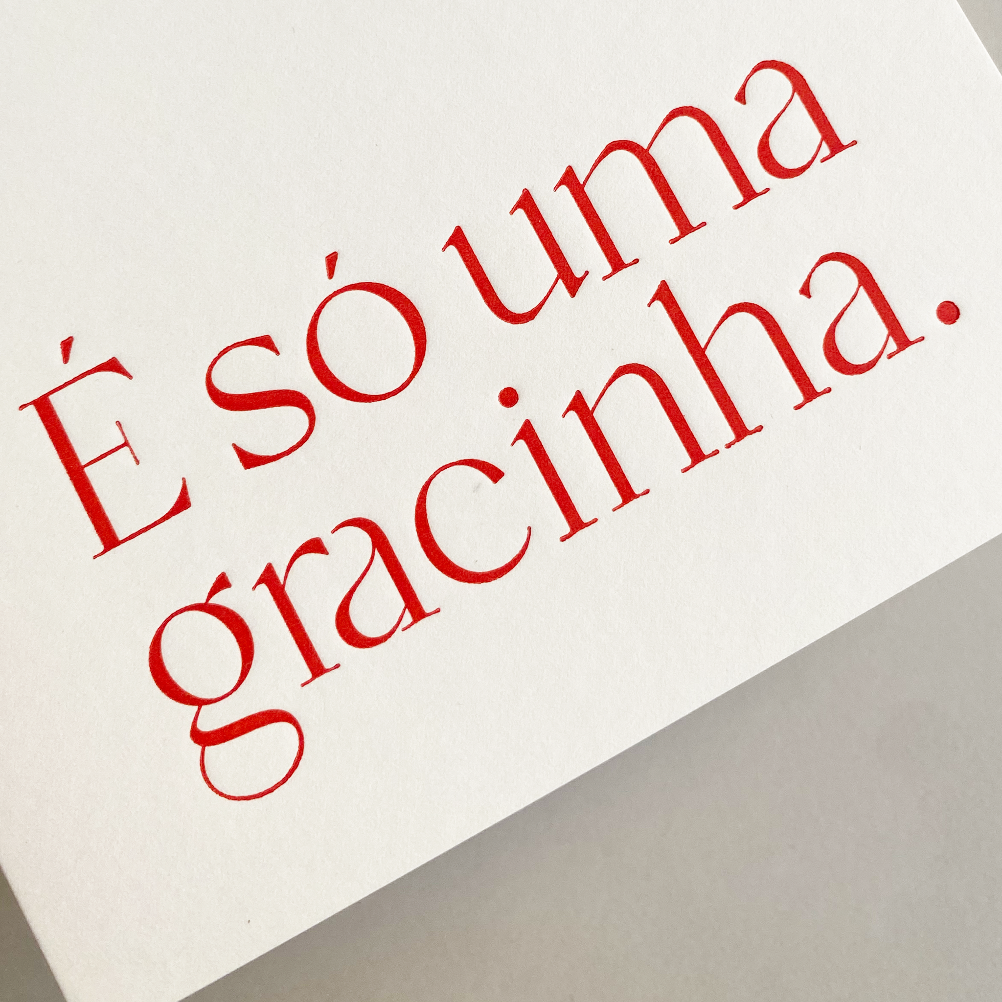 Cartão É só uma gracinha.